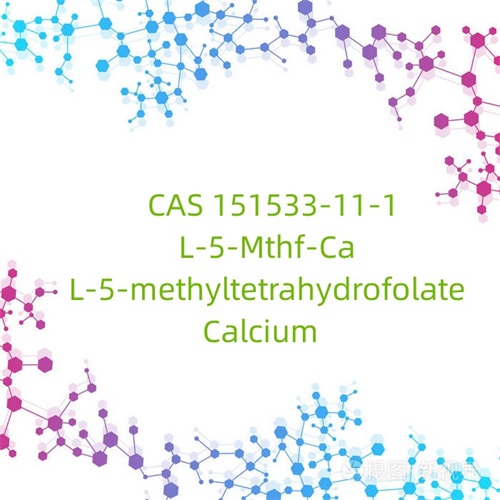 CAS 151533-11-1 L-5-Mthf-Ca L-5-methyltetrahydrofolatum Calcium